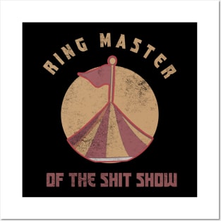 ringmaster of the shit show Posters and Art